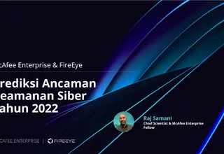 McAfee Enterprise Rilis Prediksi Ancaman Keamanan Siber 2022
