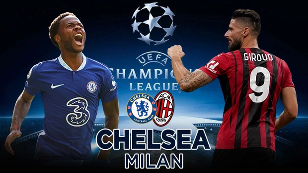 Preview Chelsea vs Milan.