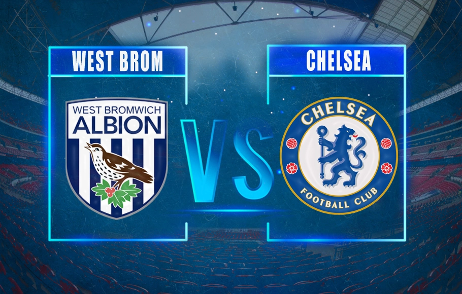Preview West Brom vs Chelsea.