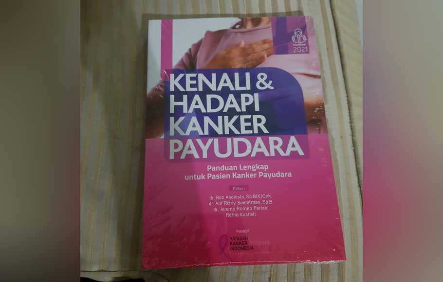 Buku panduan lengkap untuk pasien yang menderita kanker payudara diterbitkan Yayasan Kanker Payudara Indonesia (YKPI).