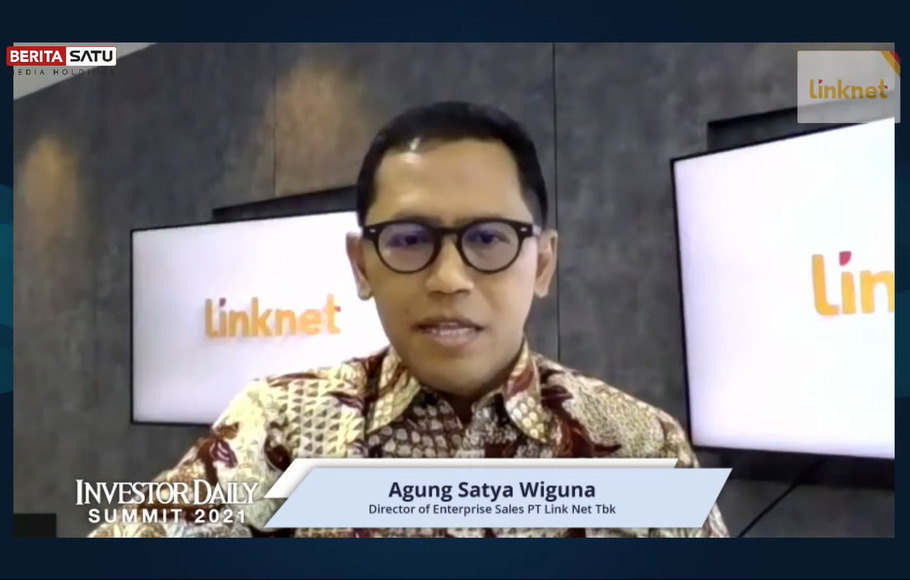 Director of Enterprise Sales PT Linknet Tbk Agung Satya Wiguna dalam forum Investor Daily Summit 2021 sesi 