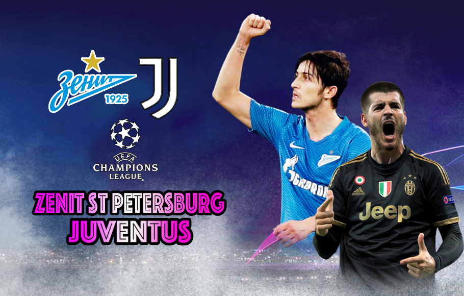 Preview Zenit St Petersburg vs Juventus