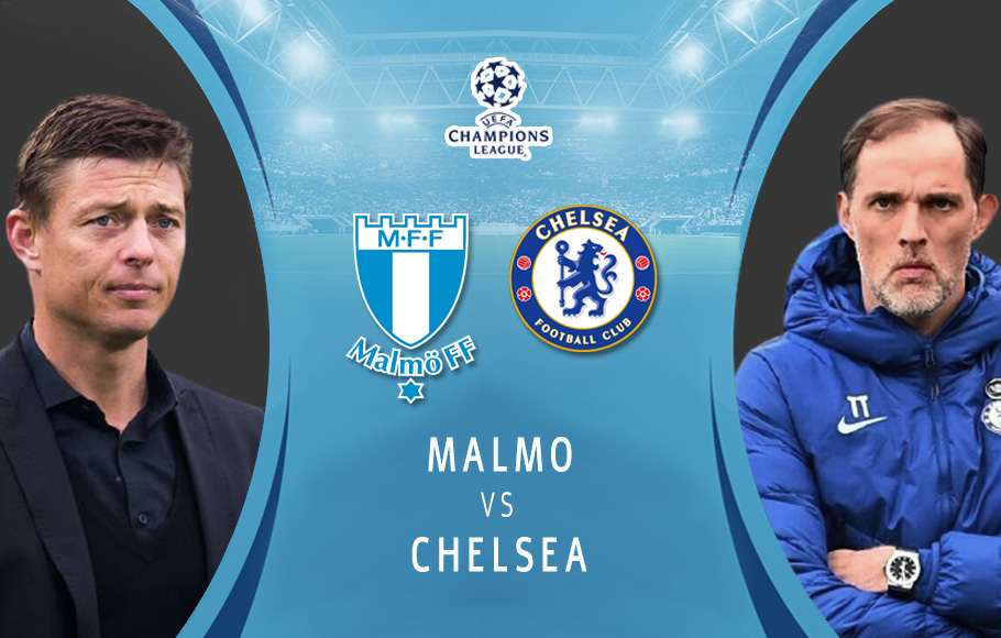 Preview Malmo vs Chelsea.