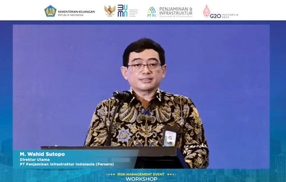 Direktur Utama PT Penjaminan Infrastruktur Indonesia (Persero) M Wahid Sutopo dalam Workshop Implementasi Pengelolaan Risiko Keuangan Negara, 14 Juni 2022.