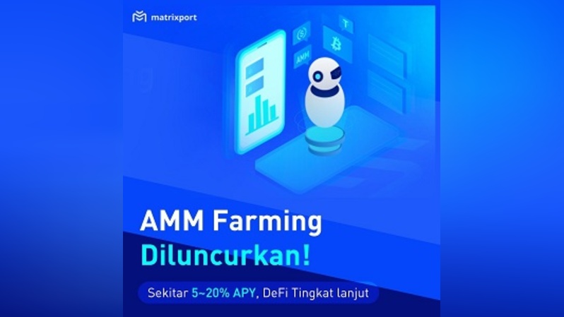 Matrixport, platform layanan keuangan aset digital dengan pertumbuhan tercepat di Asia, meluncurkan Automated Market Maker (AMM) Farming