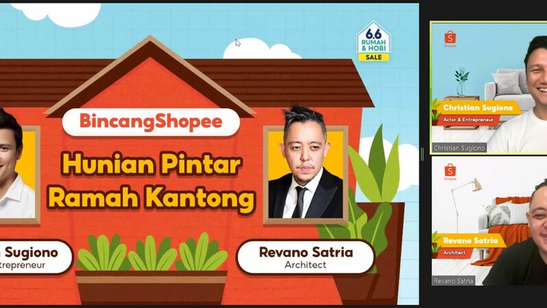 Shopee menghadirkan BincangShopee 6.6 Rumah & Hobi Sale yang bertajuk Hunian Pintar Ramah Kantong dengan mengundang dua narasumber yaitu Christian Sugiono, seorang aktor dan pengusaha serta Revano Satria, seorang arsitek.
